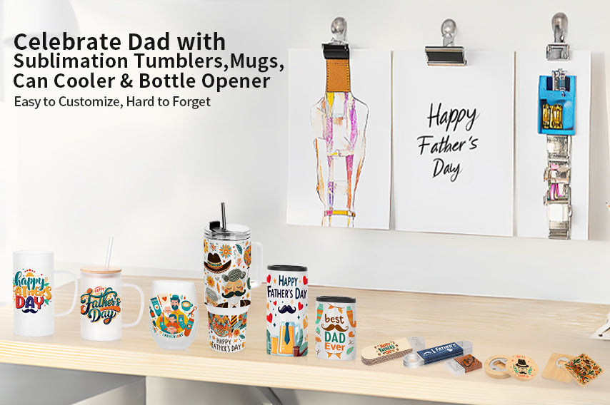 PYD Life Father's Day Sublimation Blanks: Printing Love in Time for the Most Special Him